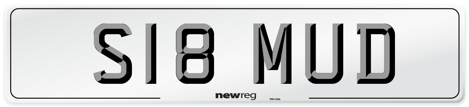 S18 MUD Number Plate from New Reg